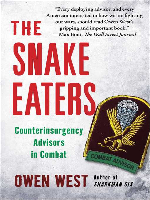 Title details for The Snake Eaters by Owen West - Available
